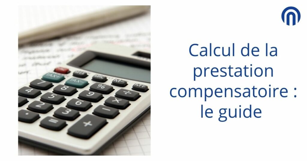 Calcul de la prestation compensatoire le guide