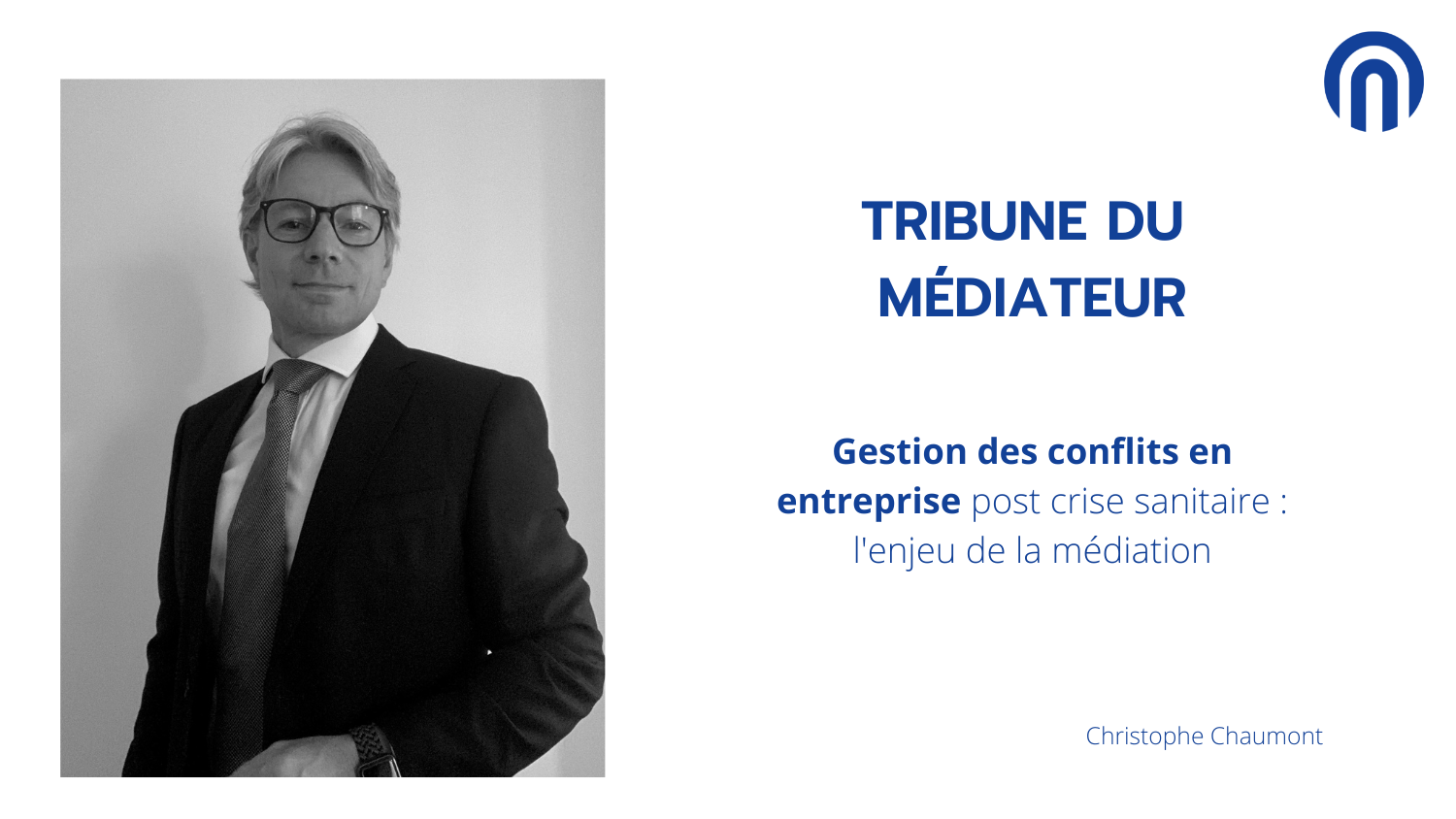 Tribune de médiateur - Christophe Chaumont